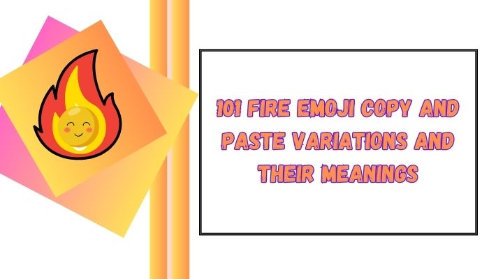 101 Fire Emoji Copy and Paste